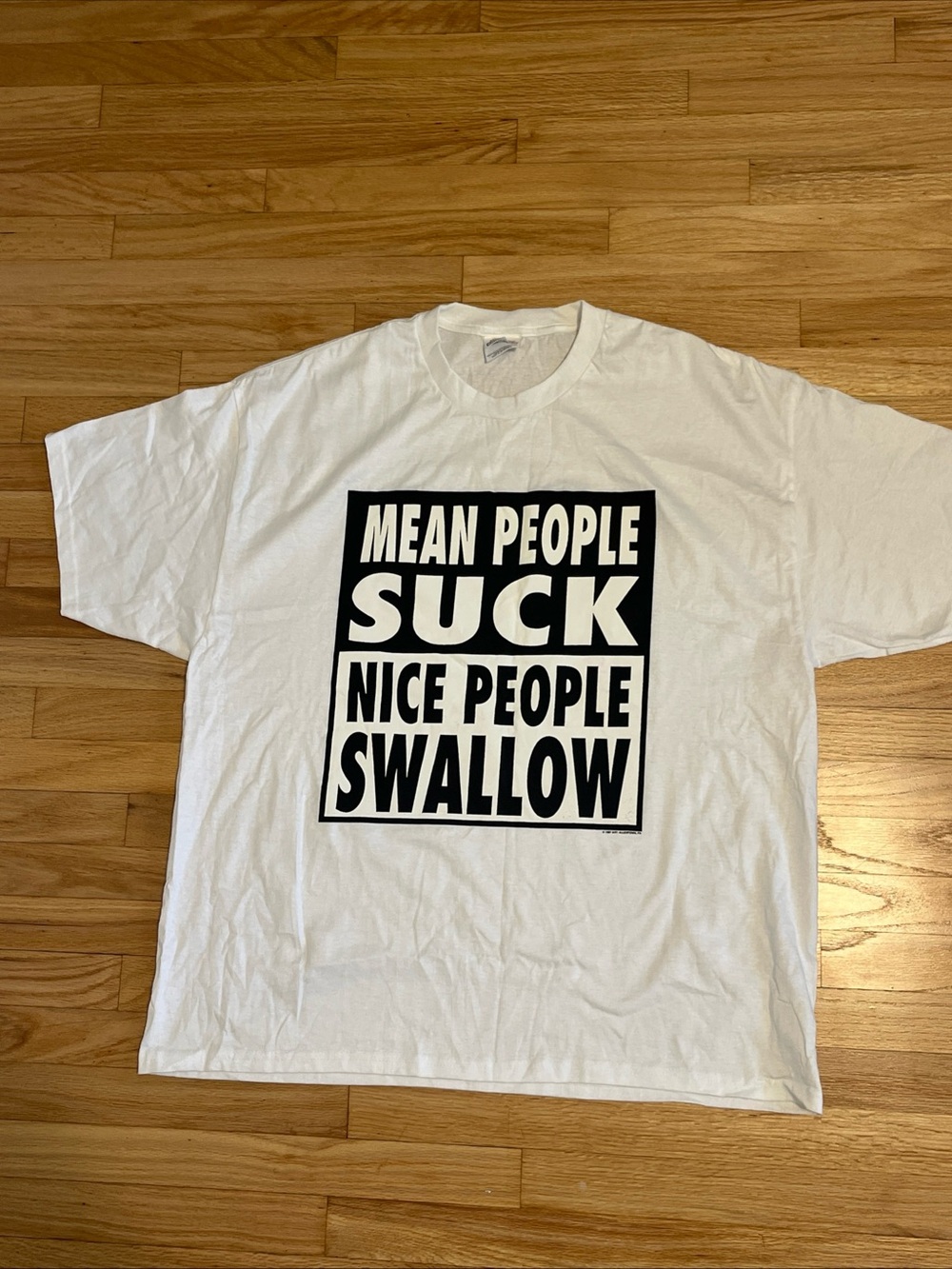 Vintage Mean People Suck Nice People Swallow Shirt 1997 Hanes XL Allentown PA